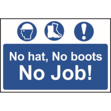 No Hat, No Boots, No Job Sign Safety & Security Workplace Stuff UK No Hat, No Boots, No Job Sign Safety & Security Workplace Stuff UK